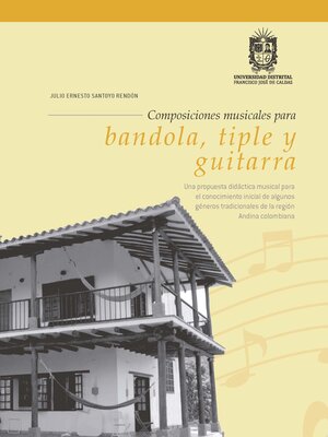 cover image of Composiciones musicales para bandiola, tiple y guitarra